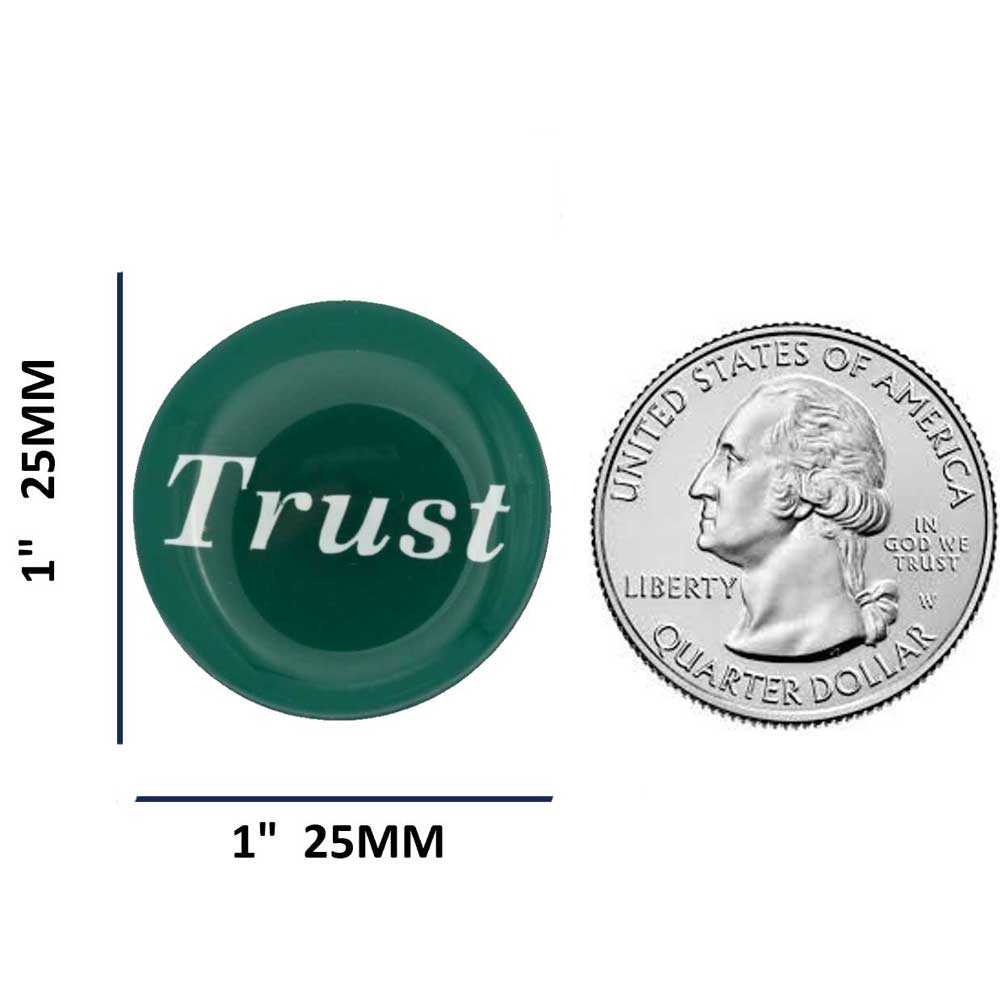 Round green with white "Trust" magnet with measurements and US Quarter for comparison size - Lilylin Designs