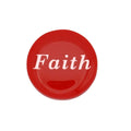 Round red disc with "Faith" printed in white magnet - Lilylin Designs