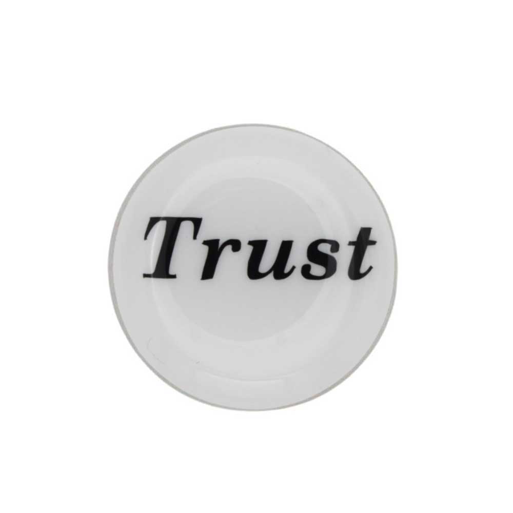 Round white inspirational pin with Trust in black - Lilylin Designs