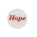 Round white disc with "Hope" printed in red magnet - Lilylin Designs
